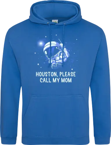 Houston Please Call My Mom