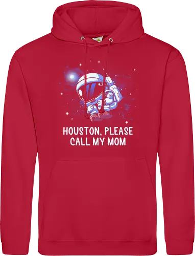 Houston Please Call My Mom