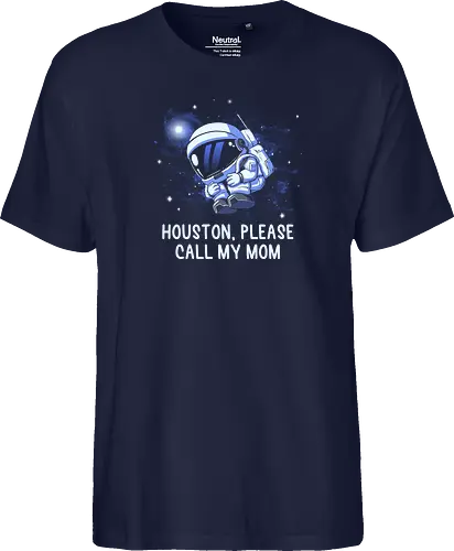 Houston Please Call My Mom