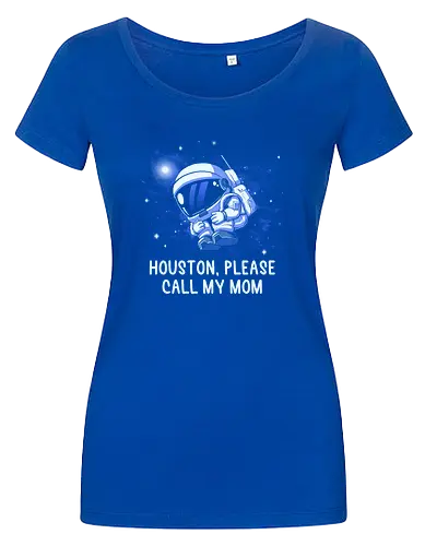 Houston Please Call My Mom
