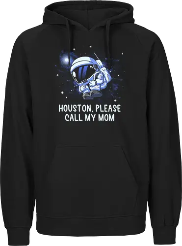 Houston Please Call My Mom