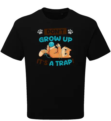 Don't Grow Up Its A Trap