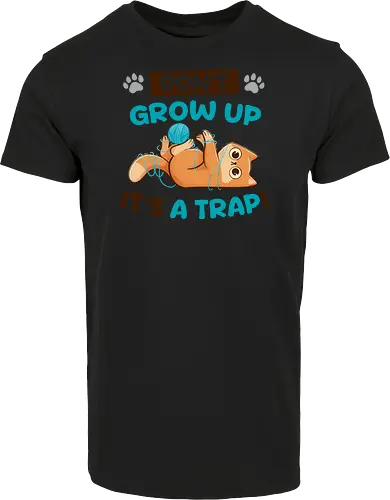Don't Grow Up Its A Trap