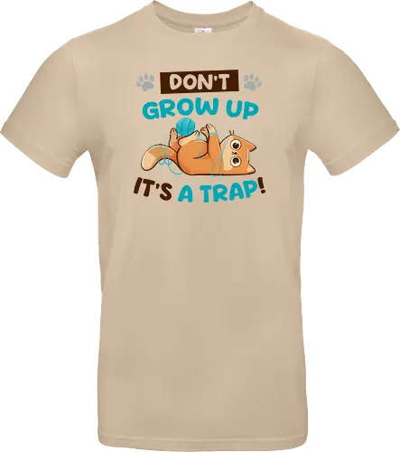 Don't Grow Up Its A Trap