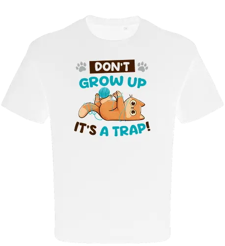 Don't Grow Up Its A Trap