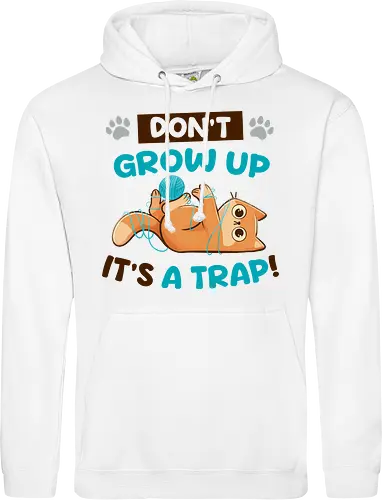 Don't Grow Up Its A Trap