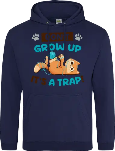 Don't Grow Up Its A Trap