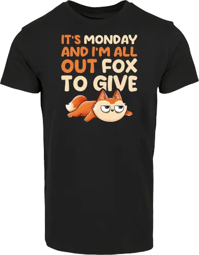 Its Monday And Im All Out Of Fox To Give