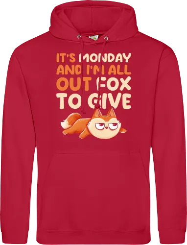 Its Monday And Im All Out Of Fox To Give