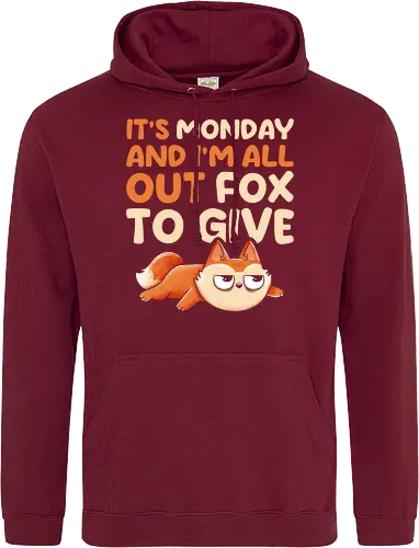Its Monday And Im All Out Of Fox To Give