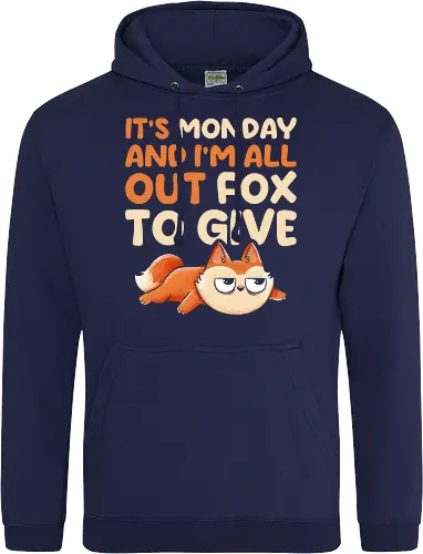Its Monday And Im All Out Of Fox To Give