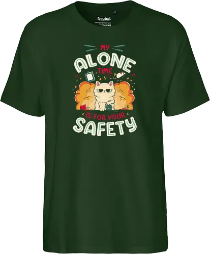 My Alone Time is For Your Safety