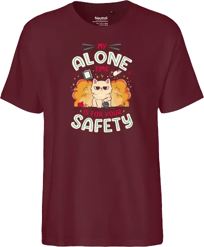 My Alone Time is For Your Safety