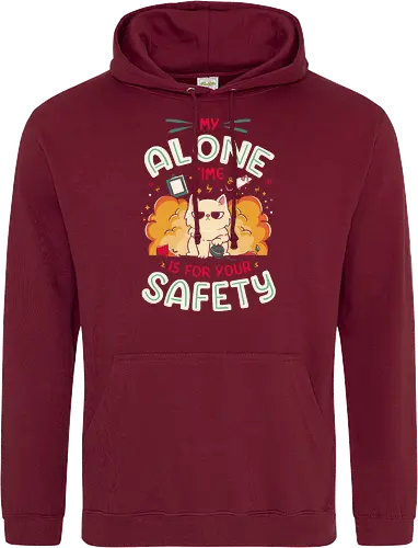 My Alone Time is For Your Safety