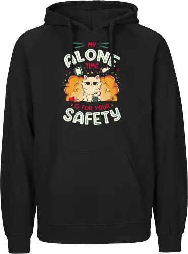 My Alone Time is For Your Safety