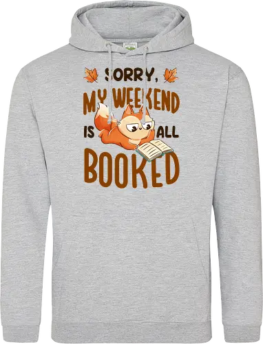 Sorry My Weekend Is All Booked