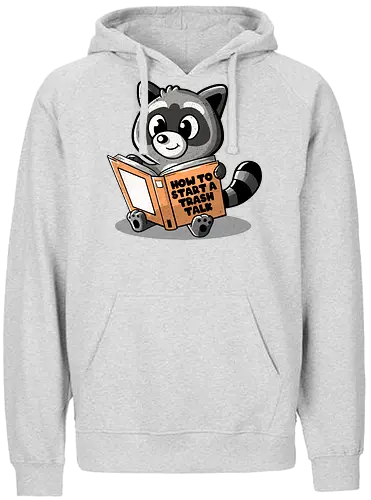 How To Start a Trash Talk - raccoon, trash panda, cute - Fairtrade Hoodie
