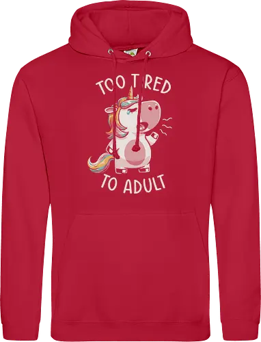 Too Tired To Adult