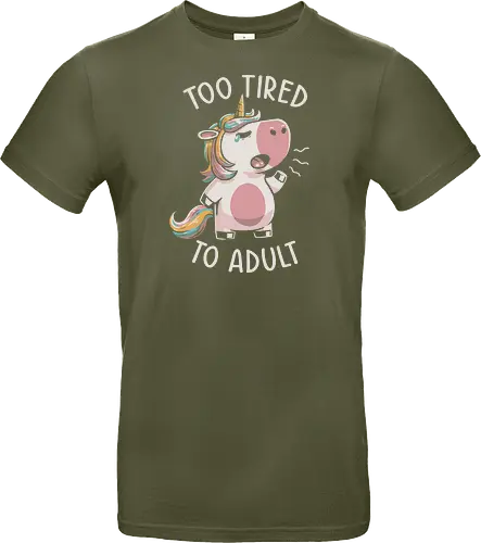 Too Tired To Adult