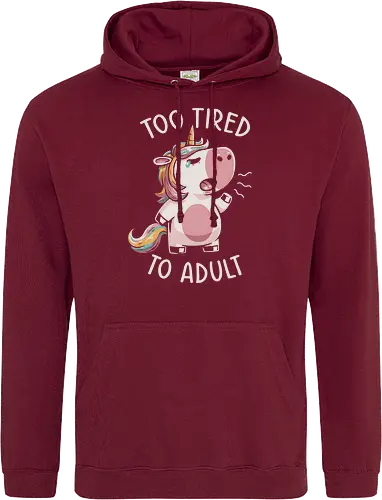 Too Tired To Adult