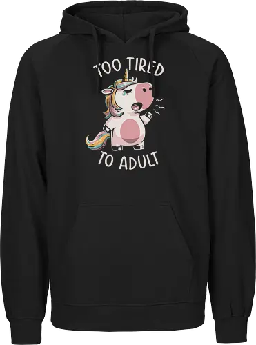 Too Tired To Adult