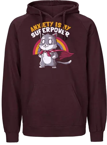 Anxiety is My Superpower - Anxious, cat - Fairtrade Hoodie
