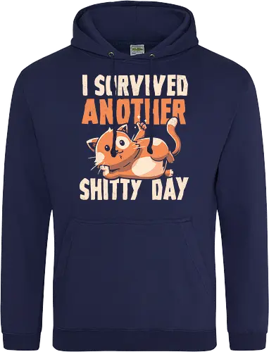 I Survived Another Shitty Day