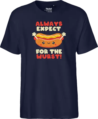 Always Expect For The Wurst