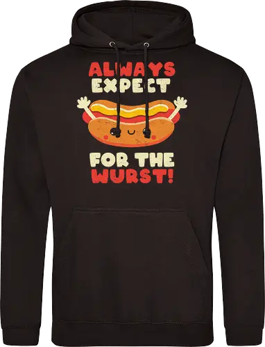 Always Expect For The Wurst - hotdog, wurst, worst - Standard Hoodie