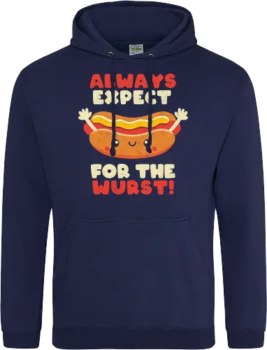 Always Expect For The Wurst