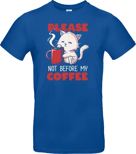 Not Before My Coffee