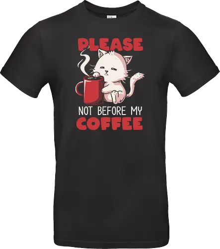 Not Before My Coffee