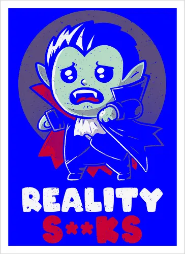 Reality Sucks