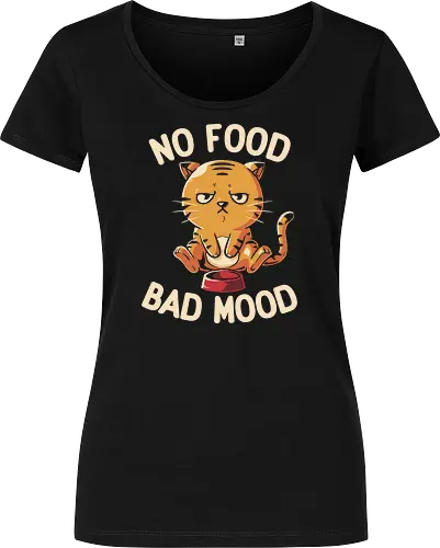No Food Bad Mood - cat, katze, food, essen - Women T-Shirt
