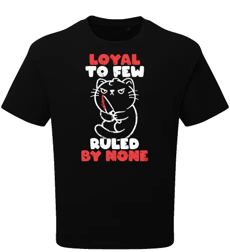 Loyal to Few Ruled by None