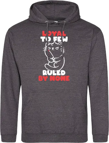 Loyal to Few Ruled by None
