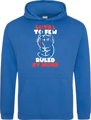 Loyal to Few Ruled by None