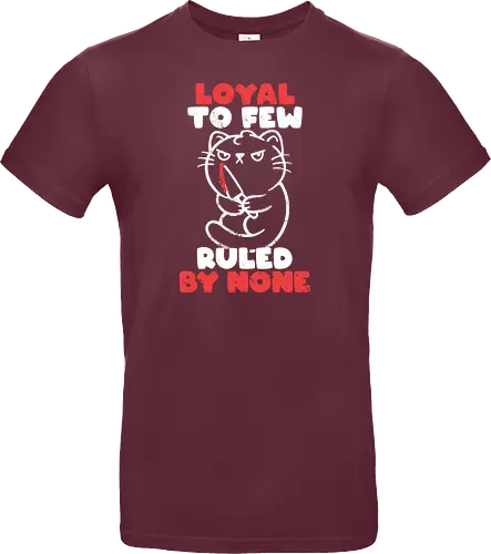 Loyal to Few Ruled by None