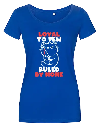 Loyal to Few Ruled by None