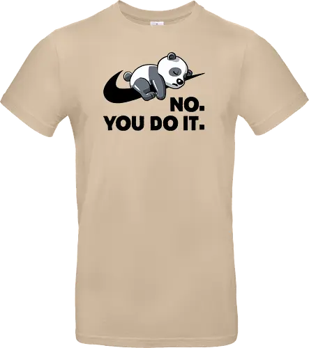 No You Do It