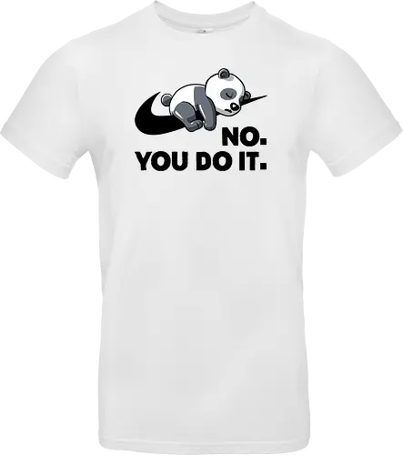 No You Do It