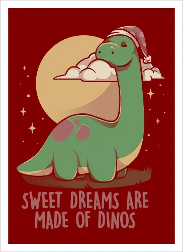 Sweet Dreams Are Made Of Dinos