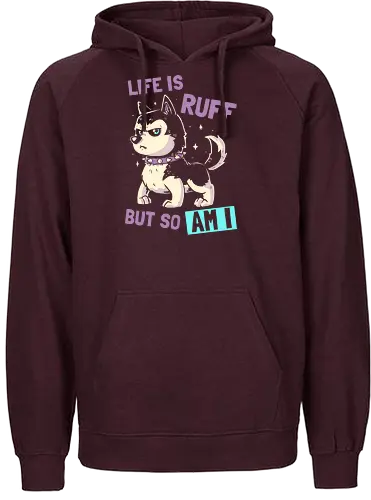 Life is Ruff - Husky, dog, hund, rough, Wordplay - Fairtrade Hoodie