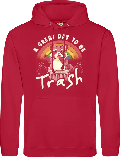 A Great Day To Be Trash - Funny Cute Lazy Raccoon Gift
