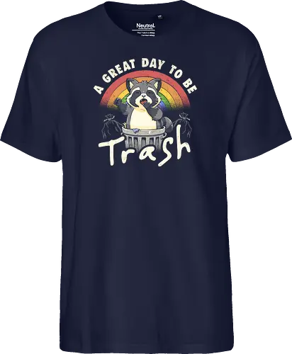 A Great Day To Be Trash - Funny Cute Lazy Raccoon Gift