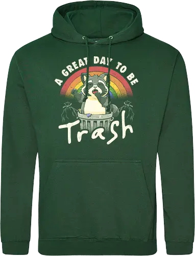 A Great Day To Be Trash - Funny Cute Lazy Raccoon Gift