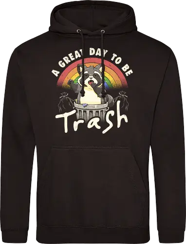 A Great Day To Be Trash - Funny Cute Lazy Raccoon Gift