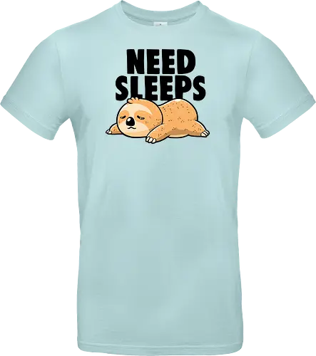 Need Sleeps - Funny Cute Lazy Sloth Gift