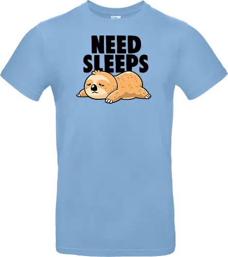 Need Sleeps - Funny Cute Lazy Sloth Gift