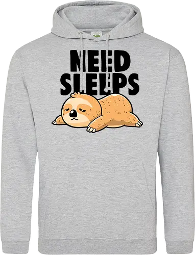 Need Sleeps - Funny Cute Lazy Sloth Gift
